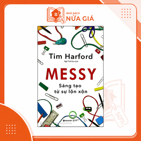 Messy Sáng tạo từ sự lộn xộn