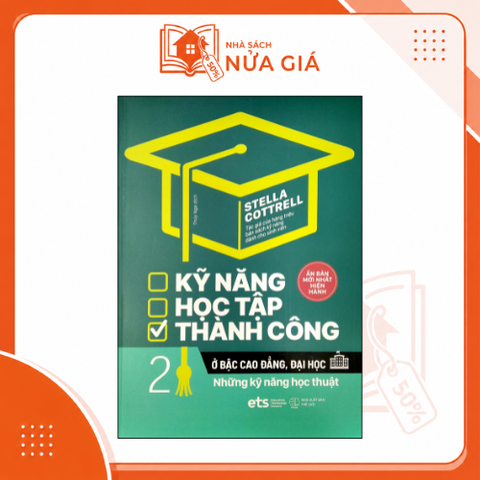 Kỹ năng học tập thành công ở bậc cao đẳng, đại học 2: Những kỹ năng học thuật