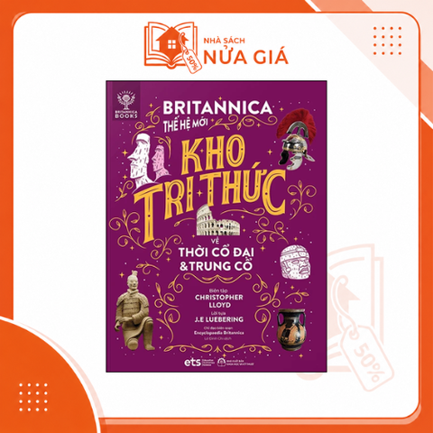 Bộ lược sử loài người: Britannica thế hệ mới - Kho tri thức về Thời Cổ đại & Trung cổ
