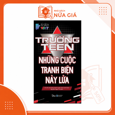 Trường teen-Những cuộc tranh biện nảy lửa