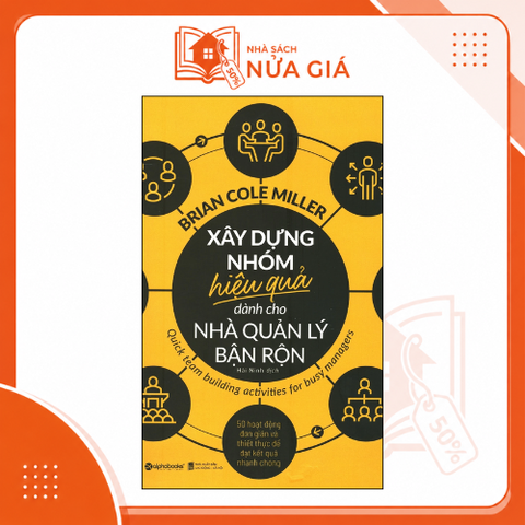 Xây dựng nhóm hiệu quả dành cho nhà quản lý bận rộn