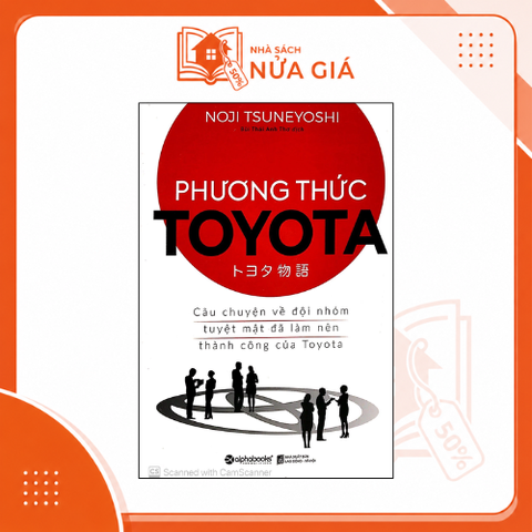 Phương Thức Toyota : Câu chuyện về đội nhóm tuyệt mật