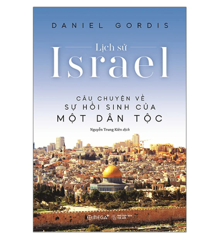 Lịch sử Israel - Câu chuyện về sự hồi sinh của một dân tộc (BC)