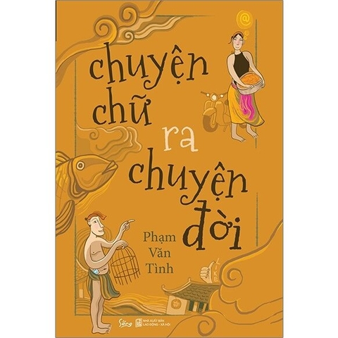 Chuyện chữ ra chuyện đời