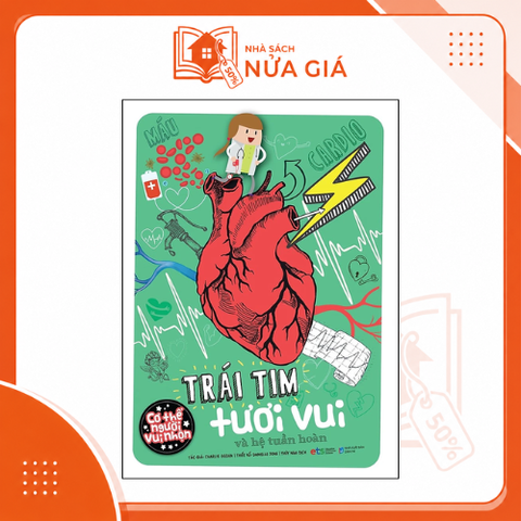 Bộ cơ thể người vui nhộn: Trái tim tươi vui và hệ tuần hoàn