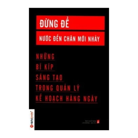 Đừng để nước đến chân mới nhảy
