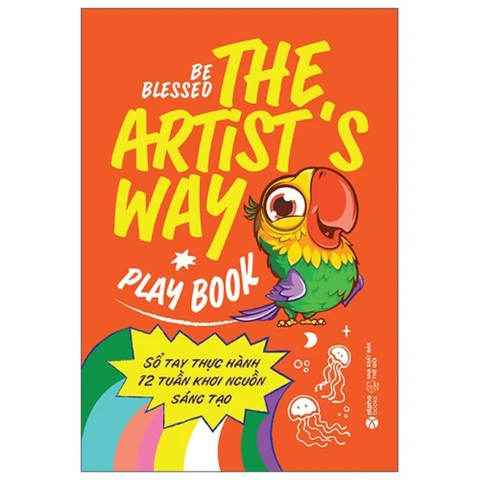 The artist's way playbook - Sổ tay thực hành 12 tuần khơi nguồn sáng tạo