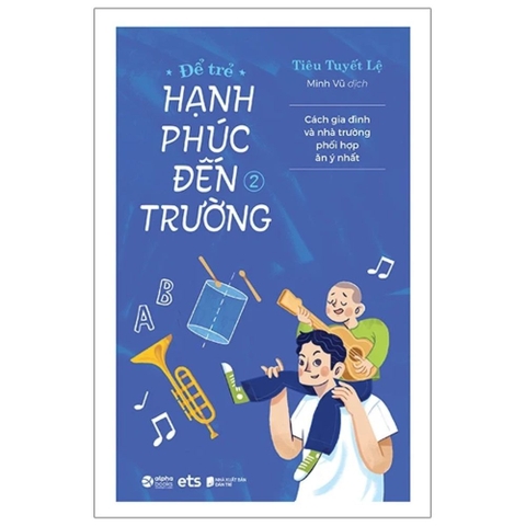 Để trẻ hạnh phúc đến trường 2