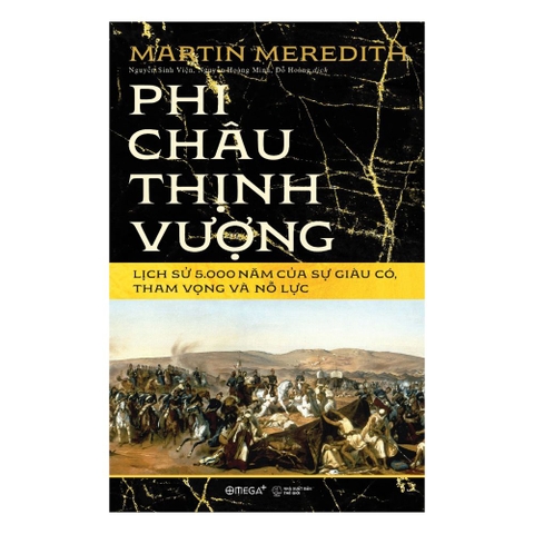 Phi châu thịnh vượng - Lịch sử 5.000 năm của sự giàu có, tham vọng và nỗ lực (BC)