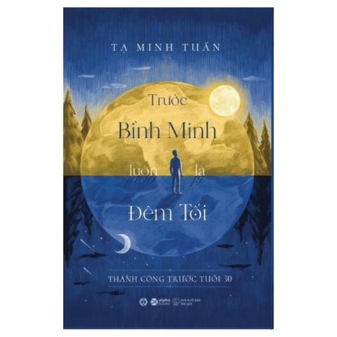 Trước bình minh luôn là đêm tối