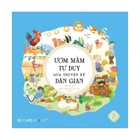 Ươm mầm tư duy qua truyện kể dân gian T5