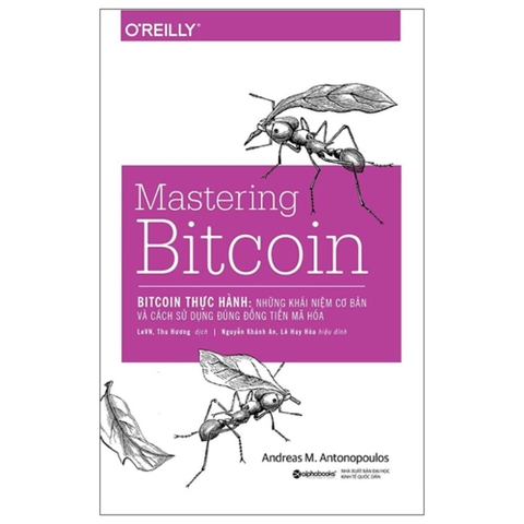 Mastering Bitcoin: Những khái niệm cơ bản và cách thực hành đồng tiền mã hóa