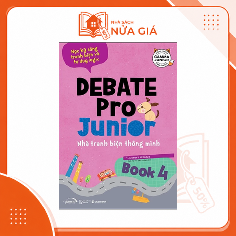 Debate Pro Junior: Nhà tranh biện thông minh book4