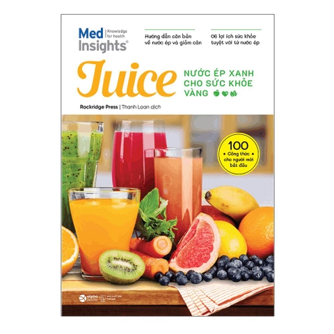 Juice: Nước ép xanh cho sức khỏe vàng