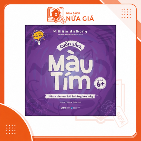 Bộ cầu vồng cảm xúc: Cuốn sách màu tím - dành cho em khi lo lắng bủa vây