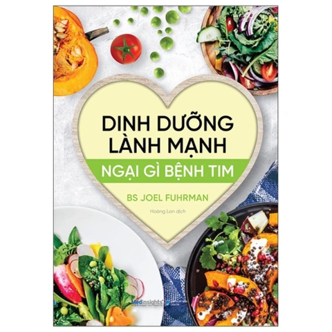 Dinh dưỡng lành mạnh - Ngại gì bệnh tim