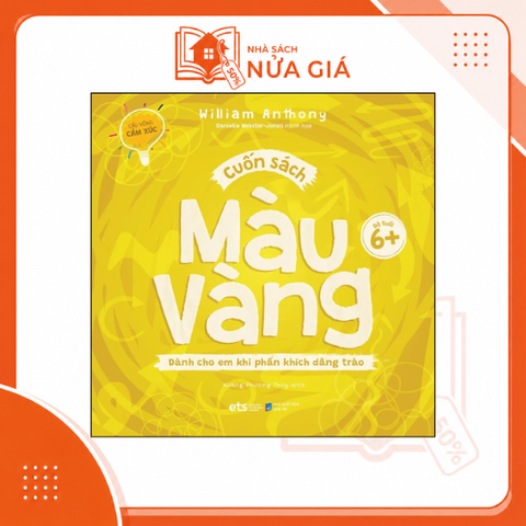 Bộ cầu vồng cảm xúc: Cuốn sách màu vàng - dành cho em khi phấn khích dâng trào