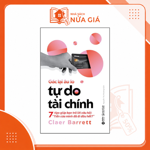 Gác lại âu lo tự do tài chính - 7 tips giúp bạn trả lời câu hỏi: 