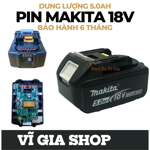 Pin Makita 18V 5Ah Nhận Sạc Zin Chính Hãng - Pin Đóng Dòng Xả Cao 50A Mạch To
