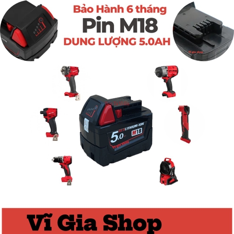 Pin M18 Dung Lượng 5.0Ah - Sạc bằng sạc hãng - Bảo Hành 6 tháng