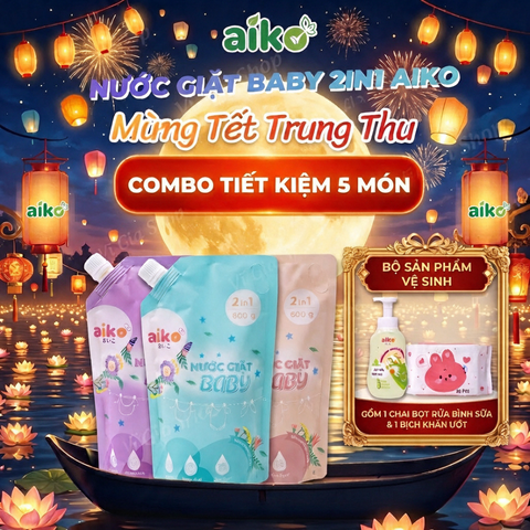 Combo 5 Món Chăm Sóc Bé AIKO Tiết Kiệm (3 Nước Giặt Xả 600g + 1 Bọt Rửa Bình 500ml + 1 Khăn Ướt)