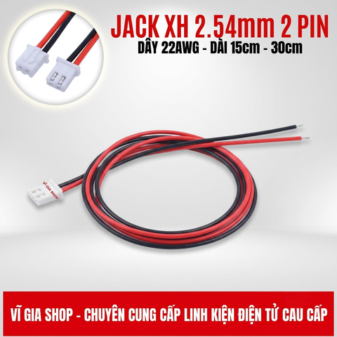 Jack Nối Nguồn XH 2.54mm 2P Dây 22AWG Bấm Cốt Sẵn Dài 15cm / 30cm Chịu Tải Tốt