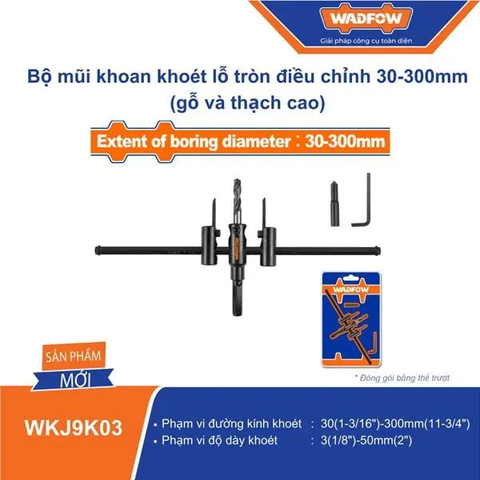 Bộ mũi khoan khoét lỗ tròn điều chỉnh 30-300mm (gỗ và thạch cao) WADFOW WKJ9K03