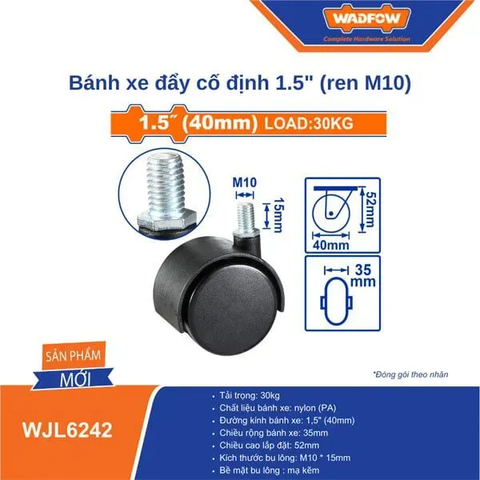Bánh xe đẩy cố định 1.5" (ren M10) Wadfow WJL6242