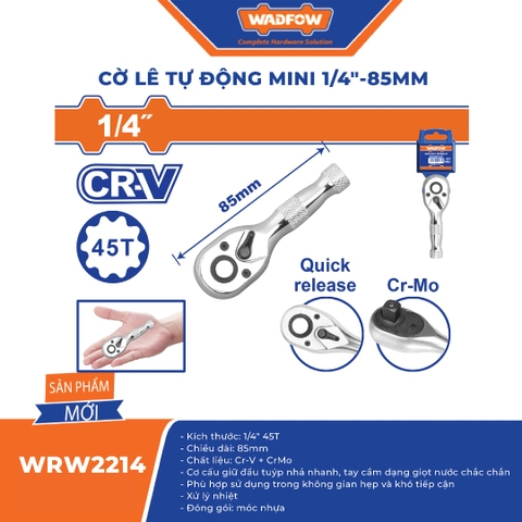 Cờ lê tự động mini 1/4"-85mm-Wadfow-WRW2214