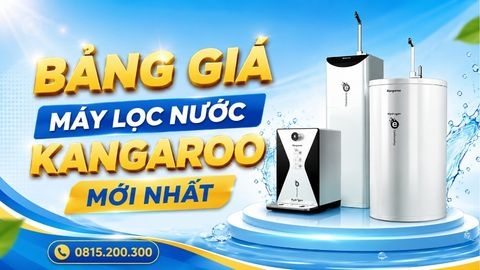 Bảng Giá Máy Lọc Nước Kangaroo Mới Nhất