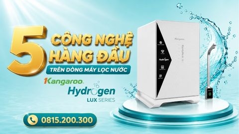 5 công nghệ hàng đầu trên dòng máy lọc nước Kangaroo Hydrogen LUX Series