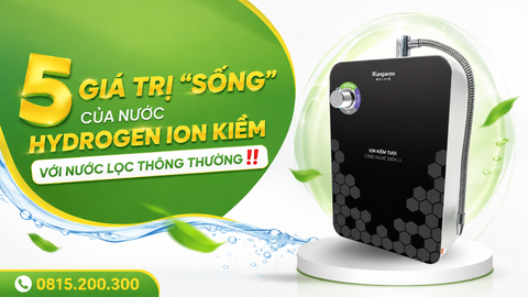 5 GIÁ TRỊ “SỐNG” CỦA NƯỚC HYDROGEN ION KIỀM VỚI NƯỚC LỌC THÔNG THƯỜNG‼️