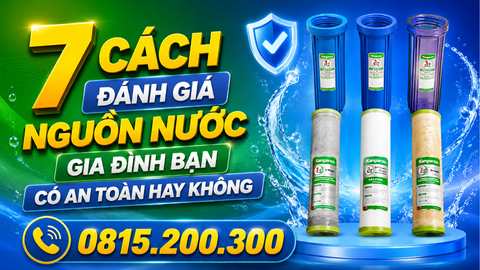 7 Cách Đánh Giá Nguồn Nước Gia Đình Bạn Có An Toàn Hay Không