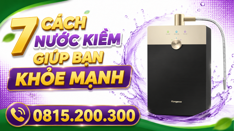 7 Cách Nước Kiềm Giúp Bạn Khỏe Mạnh