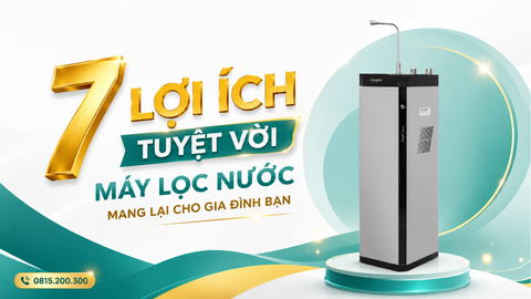 7 lợi ích tuyệt vời máy lọc nước mang lại cho gia đình bạn