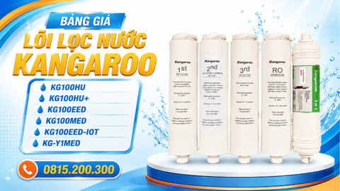 Bảng giá lõi lọc nước KANGAROO KG100HU, KG100HU+, KG100EED, KG100MED, KG100EED-IOT, KG-Y1MED