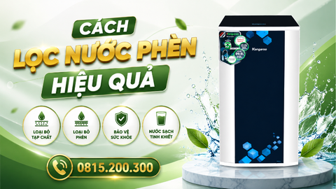 Cách Lọc Nước Phèn Hiệu Quả