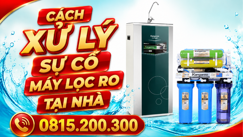 CÁCH XỬ LÝ SỰ CỐ MÁY LỌC RO TẠI NHÀ