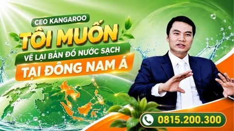 CEO Kangaroo, Tôi Muốn Vẽ Lại Bản Đồ Nước Sạch Tại Đông Nam Á