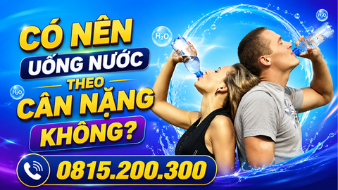 Có nên uống nước theo cân nặng không?