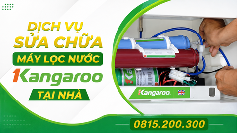 Dịch vụ sửa chữa máy lọc nước Kangaroo tại nhà