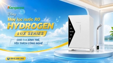 Dòng Máy Lọc Nước RO Hydrogen Lux Series Cho Gia Đình Trẻ, Yêu Thích Công Nghệ