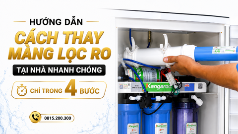 Hướng dẫn cách thay màng lọc RO tại nhà nhanh chóng chỉ trong 4 bước