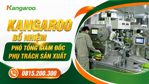 Kangaroo bổ nhiệm Phó Tổng giám đốc phụ trách sản xuất
