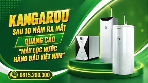Kangaroo sau 10 năm ra mắt quảng cáo “máy lọc nước hàng đầu Việt Nam”