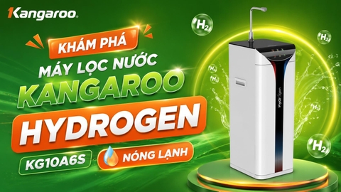 Khám phá máy lọc nước Kangaroo Hydrogen Kg10a6s Nóng Lạnh