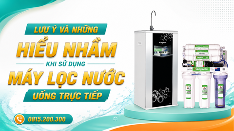 Lưu Ý Và Những Hiểu Nhầm Khi Sử Dụng Máy Lọc Nước Uống Trực Tiếp