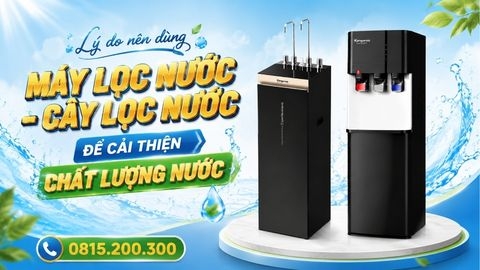 Lý Do Nên Dùng Máy Lọc Nước - Cây Lọc Nước Để Cải Thiện Chất Lượng Nước