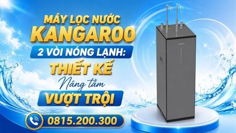 Máy Lọc Nước Kangaroo 2 Vòi Nóng Lạnh: Thiết Kế Nâng Tầm Vượt Trội