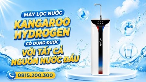 Máy Lọc Nước Kangaroo Hydrogen Có Dùng Được Cho Tất Cả Nguồn Nước Đầu Vào?